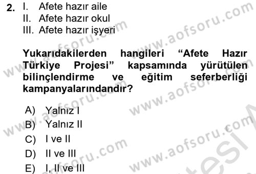 Acil Durum ve Afet Farkındalık Eğitimi Dersi 2017 - 2018 Yılı (Vize) Ara Sınav Soruları 2. Soru