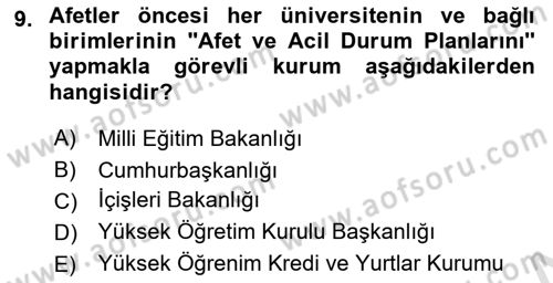 Acil Durum Ve Afet Yönetimi Planları Dersi 2021 - 2022 Yılı (Vize) Ara Sınav Soruları 9. Soru