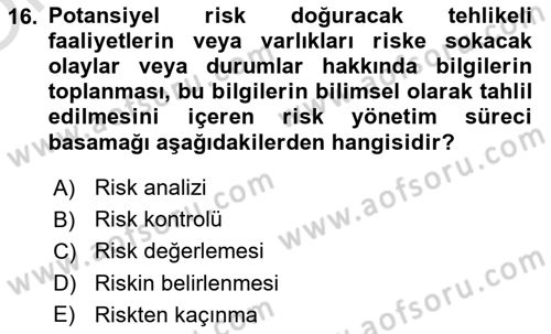 Afet Ekonomisi Ve Sigortacılığı Dersi 2020 - 2021 Yılı Yaz Okulu Sınav Soruları 16. Soru