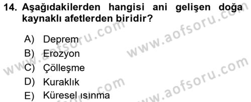 Temel Afet Bilgisi Dersi 2022 - 2023 Yılı (Final) Dönem Sonu Sınav Soruları 14. Soru
