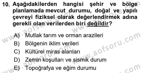 Kent, Planlama ve Afet Risk Yönetimi Dersi 2023 - 2024 Yılı Yaz Okulu Sınav Soruları 10. Soru