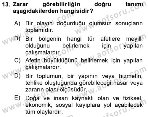 Acil Durum Ve Afet Yönetimi Planları Dersi 2022 - 2023 Yılı (Vize) Ara Sınav Soruları 13. Soru