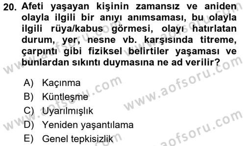 Afet Tıbbı ve Yönetim İlkeleri Dersi 2017 - 2018 Yılı (Final) Dönem Sonu Sınav Soruları 20. Soru