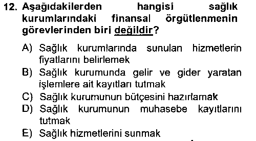 SAK206U Sağlık Kurumlarında Finansal Yönetim çıkmış sınav sorusu 3