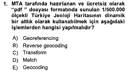 CBS124U Coğrafi Bilgi Sistemlerinin Kullanım Alanları 1 çıkmış sınav sorusu 1