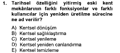 KMT102U Kentsel ve Çevresel Koruma çıkmış sınav sorusu 1