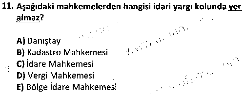 ADL2011 İdari Yargı çıkmış sınav sorusu 3