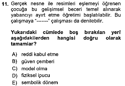 EBR211U Gelişimsel Yetersizliklerin Bakım ve Rehabilitasyonu çıkmış sınav sorusu 3