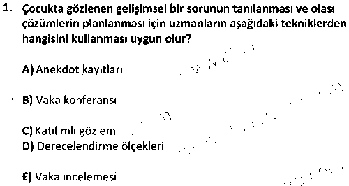 ÇGL3005 Çocuğu Tanıma Teknikleri çıkmış sınav sorusu 1