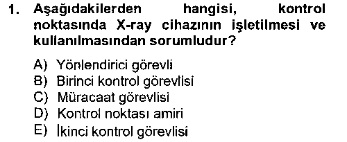 OGK202U Özel Güvenlik Hizmetlerinde Güvenlik Önlemleri çıkmış sınav sorusu 1