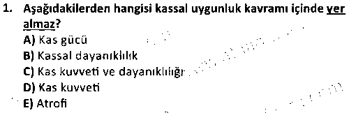 SPB3001 Fiziksel Uygunluk çıkmış sınav sorusu 1