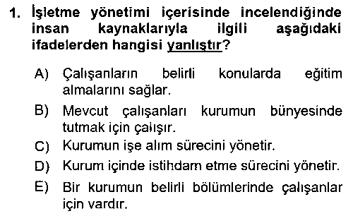 SAG214U Sağlık İşletmelerinde İnsan Kaynakları Yönetimi çıkmış sınav sorusu 1