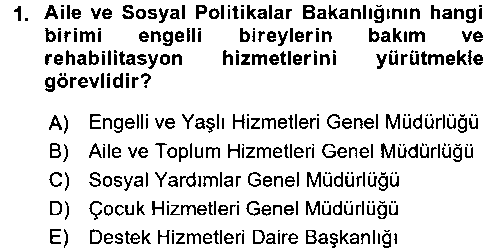 EBR101U Bakıma Gereksinimi Olan Engelli Bireyler 1 çıkmış sınav sorusu 1