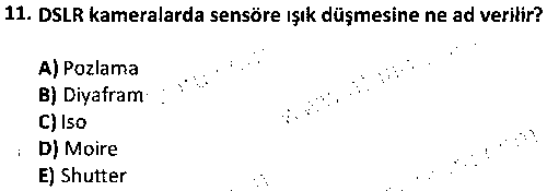 FOT1006 Kameramanlık çıkmış sınav sorusu 3