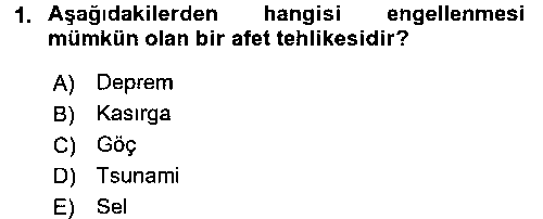 ADY105U Afet Yönetimi 1 çıkmış sınav sorusu 1