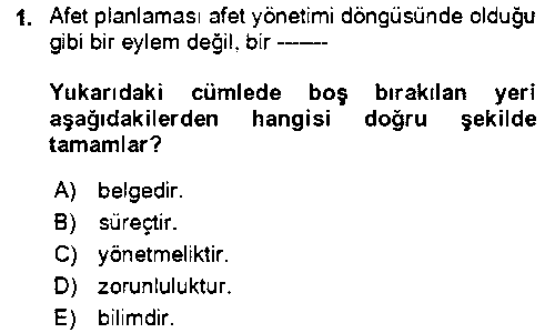 ADY201U Acil Durum Ve Afet Yönetimi Planları çıkmış sınav sorusu 1